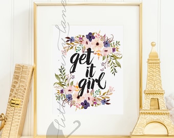 motivational wall decor - get it girl - motivational poster -wall art