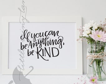 If you can be anything, be kind - Wall Art - Nursery Decor - Kid's Room Decor - Girl's Room Art