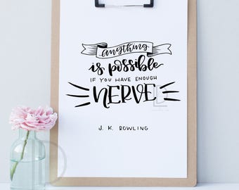 motivational wall decor - J K Rowling quote - anything is possible - motivational poster - quotes for women