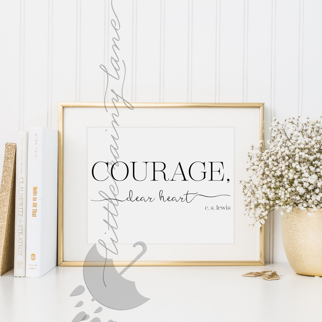 Motivational Wall Decor - Courage, Dear Heart - Motivational Poster ...