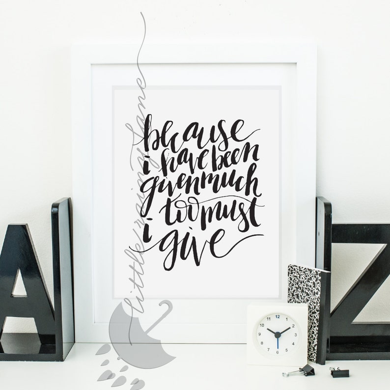 Because i have been given much hymn quote hand lettered etsy