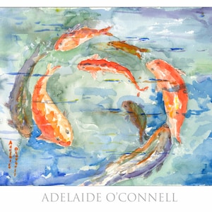 May include: Watercolor painting of a school of orange and white koi fish swimming in a blue and green pond. The artist's signature, "Adelaide O'Connell", is in the bottom right corner of the painting.