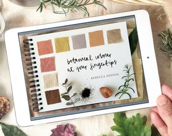 Botanical Colour at your Fingertips eBook, Rebecca Desnos eBook, natural dye book, plant dyeing, natural dyeing, natural dyes, Craft DIY