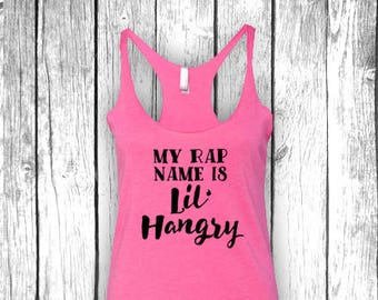 My Rap Name Is Lil' Hangry - Women Ladies Triblend Workout Tank Top, Yoga Tank, Funny Gym Shirt