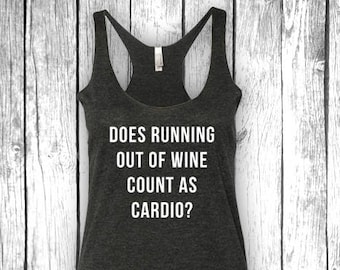 Does Running Out of Wine count as Cardio - Women Ladies Triblend Workout Tank Top, Yoga Tank, Funny Gym Shirt