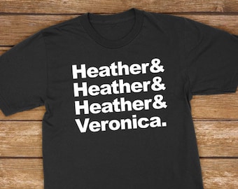 Heather en Veronica | Grappig uniseks cadeau voor Heathers Movie Musical - uniseks shirt