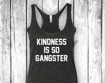 Kindness Is So Gangster - レディース トライブレンド ワークアウトタンクトップ、ヨガタンク、おもしろジムシャツ