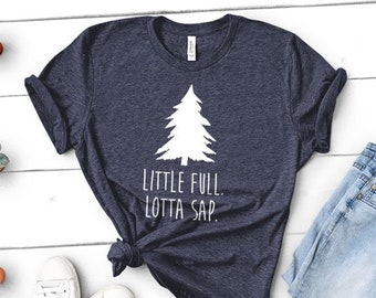 Little Full Lotta Sap | Funny Christmas Tee, Clark - Unisex Heather Shirt