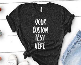 avec texte personnalisé | T-shirt personnalisé personnalisé, créez votre propre chemise - T-shirt chiné unisexe pour femmes