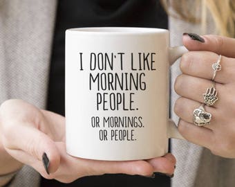 Ik hou niet van ochtendmensen, of ochtenden of mensen | Grappig cadeau, koffiemokken, cadeau-ideeën voor anti-sociale, introverte, cafeïneliefhebber