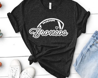 Broncos Football | Football Shirt | Game Day Tee, Sports Mom, Football Mama - Unisex Heather Shirt
