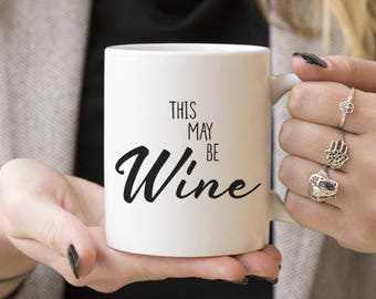 Dit kan wijn zijn | Grappig mokcadeau, koffiemokken, cadeau-ideeën voor drinker, wijn, cafeïneliefhebber, hem of haar