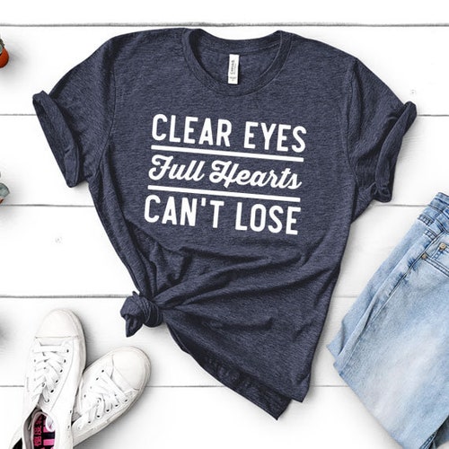 Clear Eyes Full Hearts Can't Lose Friday Night Lights Etsy