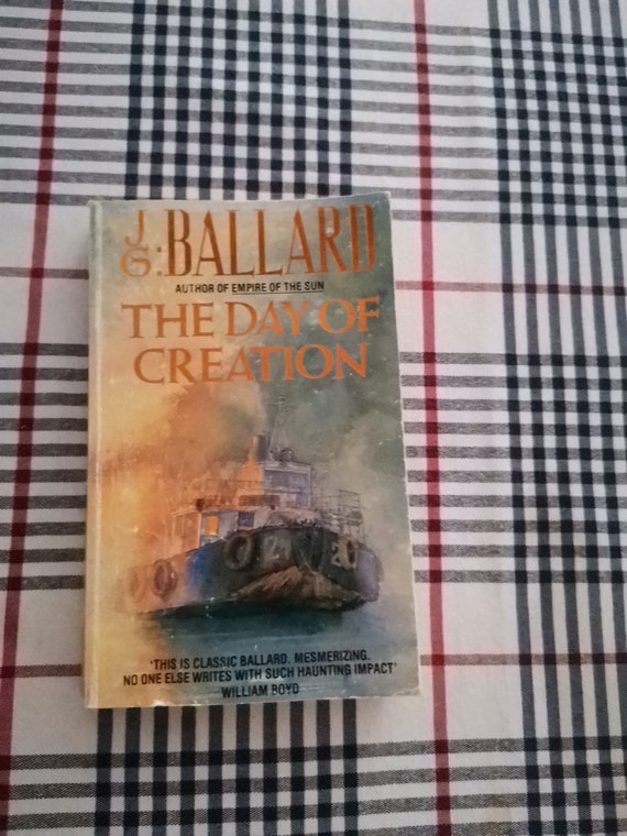 J. G. Ballard book, The Day of Creation, vintage fiction paperback, Grafton books edition of 1988