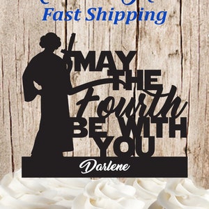 Star Wars Princess Leia Personalized Birthday Cake Topper - May the Fourth Be With You - Princess Leia- Star Wars Party - Star Wars Birthday