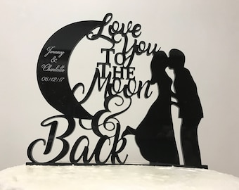 Love You To The Moon & Back Silhouette Couple First Names and Date Personalized Wedding Cake Topper