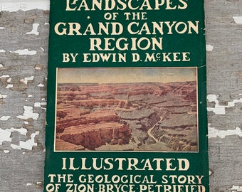 Grand Canyon Ancient Landscapes Edwin Mckee Illustrated Guide Tourist Travel Guide Geological Zion Bryce Painted Desert Brochure Book