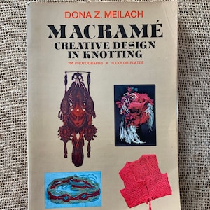 Macrame Books 1970s Dona Z. Meilach Macrame Creative Designs In Knotting  McCall's Macrame Rugmaking & Weaving Encyclopedia