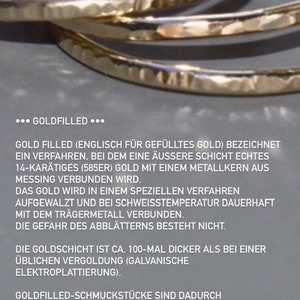 May include: Gold-filled jewelry is a process where a thin layer of 14 karat gold is bonded to a base metal core. This creates a durable and long-lasting piece of jewelry that is more affordable than solid gold.