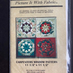Carpenters Window Pattern, Picture It With Fabric, no sewing, gluing, or special tools needed, uses less than a yard of material