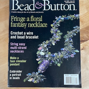 Bead & Button magazine, April 2003, 35 stylish projects, jewelers making, embroidery,