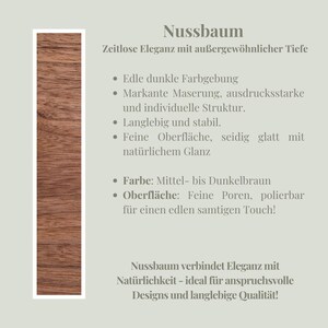 May include: A close-up of a section of walnut wood, showcasing its rich, dark brown color and distinctive grain patterns. The image includes text in German describing the wood's elegance and durability.
