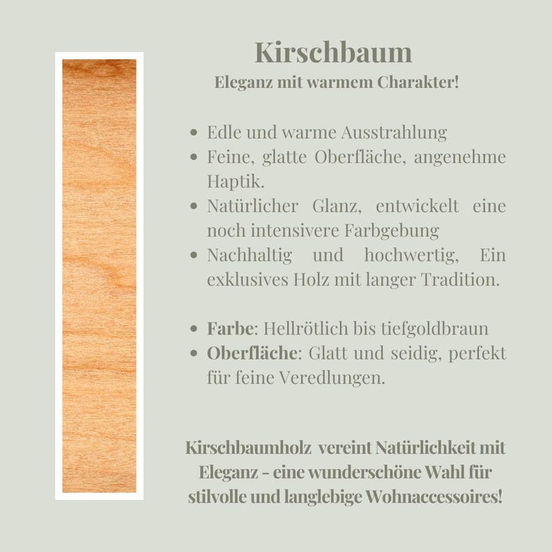 May include: A vertical image of a light-colored wood grain with text in German. The text describes the wood's elegance, warm character, and fine, smooth surface. The color ranges from reddish to deep gold-brown.