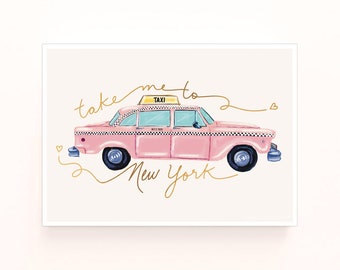 Take Me to New York NYC Taxi Digital 5x7 11x14 Art Print | Printable Art | Art Download | Pink Art Print | Gallery Wall Art | NYC Art Print