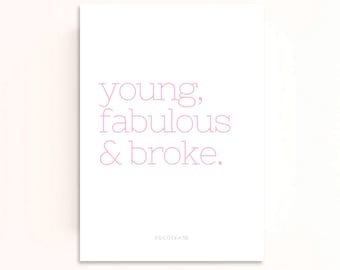 Young Fabulous & Broke 5x7 Art Print Download | Printable Art | Font Art Print | Pink Art Print | Gallery Wall Art | Small Art Prints
