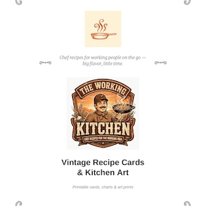Peut inclure: Un graphique numérique présentant une illustration de chef avec le texte THE WORKING KITCHEN, CHEF RECIPES FOR THE WORKING MAN, et Chef recipes for working people on the go — big flavor, little time. Vintage Recipe Cards & Kitchen Art.