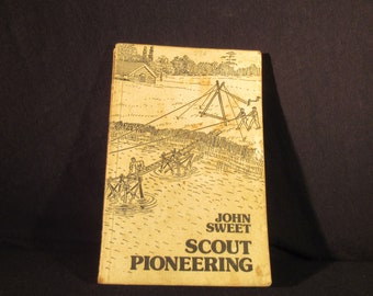 Scout Pioneering by John Sweet Vintage Book