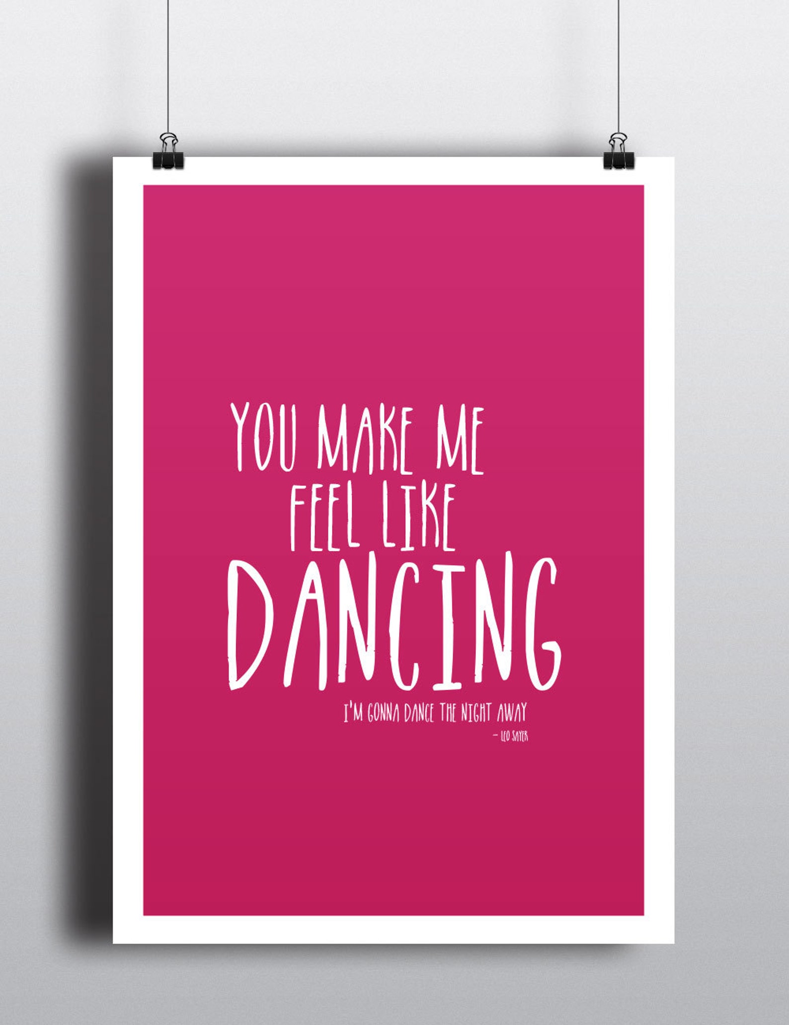 You Make Me Feel Like Dancing Poster Etsy
