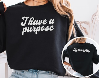 Sudadera Tengo un Propósito, Sudadera Cristiana, Camiseta Motivacional, Regalo Cristiano, Jeremías 29:11, Él tiene un plan, Creado con un propósito