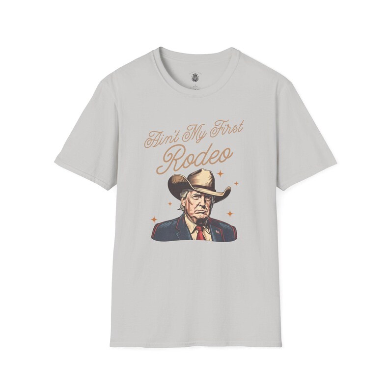 Ain't My First Rodeo Trump Shirt, MAGA Shirt, Rodeo Apparel, Western Donald Trump Cowboy Shirt, Funny Conservative shirt, Republican Gift image 4