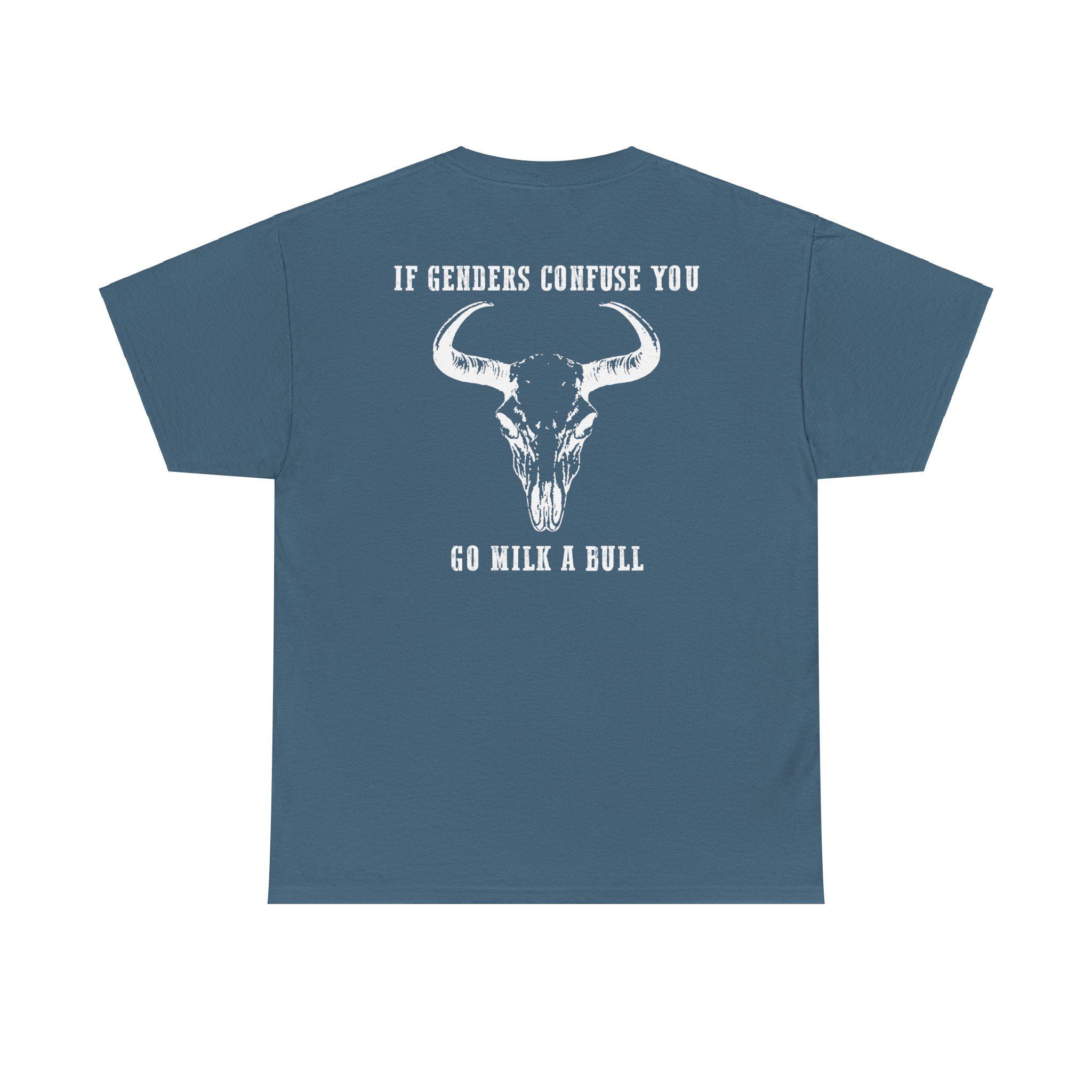 Funny T-Shirt 'If Genders Confuse You Go Milk A Bull' - Lustiges Statement Shirt