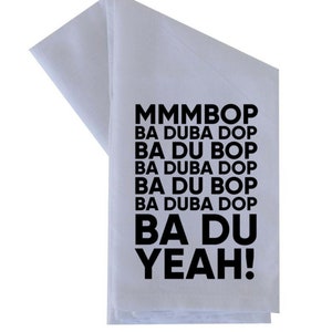 Mmmbop - Hanson kitchen towel family christmas birthday family gift minimalist design house decor