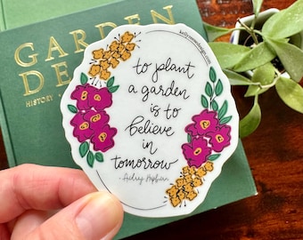 Audrey Hepburn Quote Sticker: To Plant a Garden (2.8 x 3 inch)