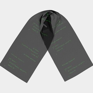 May include: A gray scarf with green text printed on it. The text is code, and includes the words "int main()", "printf("Hello, world!");", and "return 0;"