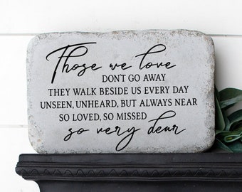 Those We Love Don't Go Away Memorial | Sympathy Gift Garden Stone | Memorial Tree Marker | Grave Decoration | Remembrance Stone