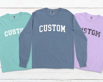 Comfort Colors Custom block text personalized long sleeve t-shirt