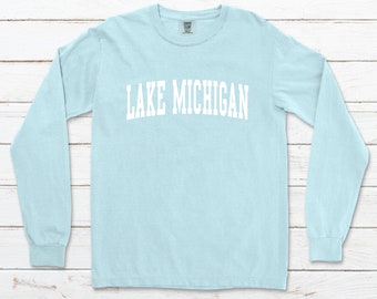 16 Custom Comfort Colors Lake Michigan long sleeve t-shirts