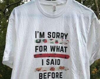 SALE (Large) I'm Sorry Unisex Misprint Tee