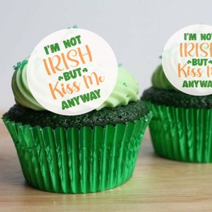 Edible St Patricks Day Decorations, Not Irish, Cupcake Cake Toppers,  Edible Cake Decorations, Christmas Decoration, Edible Cake Decor