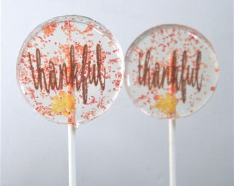 Thankful Thanksgiving Dessert Lollipops, Fall Party Favors, 6 Edible Image Lollipops Thanksgiving Favors Lollipops, Fall Wedding Favors