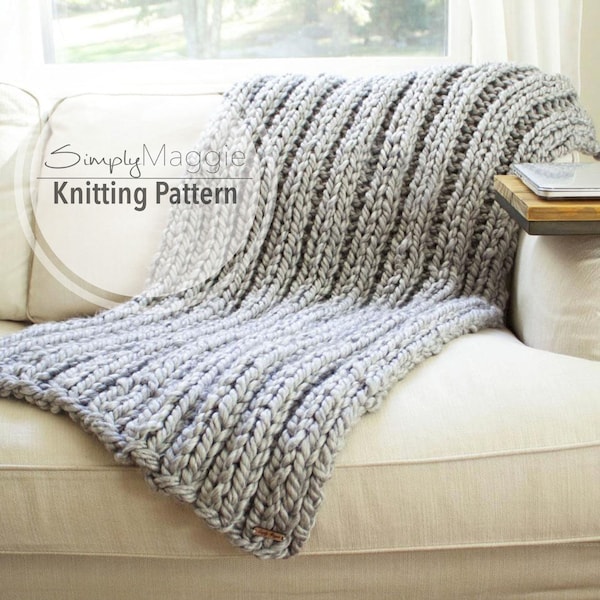 Chunky Blanket // Rib Stitch // Knit Blanket // Beginner's Pattern // Knit Blanket pattern //  Simply Maggie // 53" by 37"