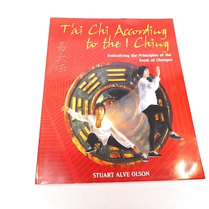 May include: A book titled "Tai Chi According to the I Ching" with the text "Embodying the Principles of the Book of Changes." The cover features images of people practicing Tai Chi and a circular design.