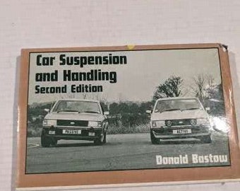 Car Suspension and Handling 2nd Ed. by Donald Bastow 1990