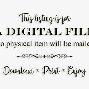 K&ouml;nnte beinhalten: Wei&szlig;er Hintergrund mit schwarzem Text, der besagt: "Dieser Eintrag gilt f&uuml;r EINE DIGITALE DATEI. Es wird kein physischer Artikel versandt. Herunterladen * Drucken * Genie&szlig;en."