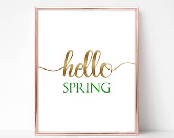 Hello Spring Printable Art Instant Download, Gold & Green, Spring Quotes Digital Print, Spring Wall Decor, Spring Word Art DIY pdf jpg BL3