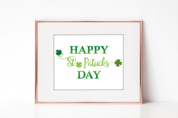Happy St Patricks Day Digital Art Print, Printable Irish Quotes, Instant Download, Patrick Wall Decor, Shamrock Printable Art, Patrick Gift